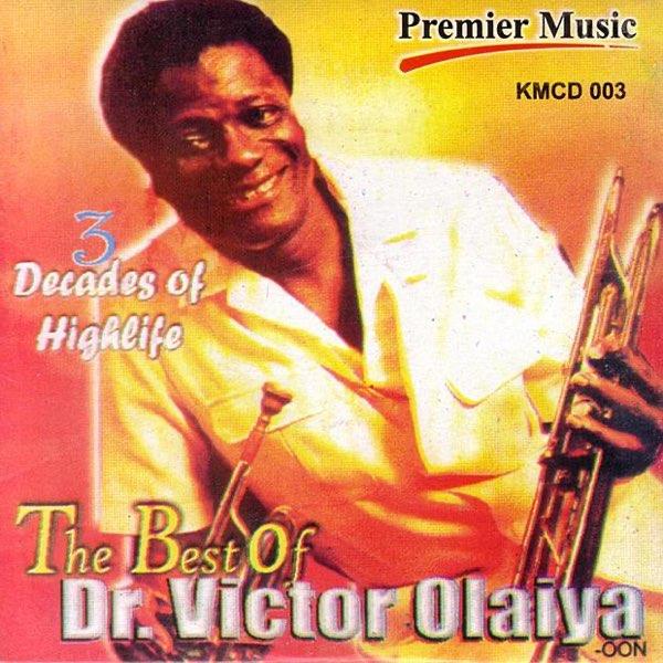 Three Decades of Highlife: The Best Of Dr. Victor Olaiya